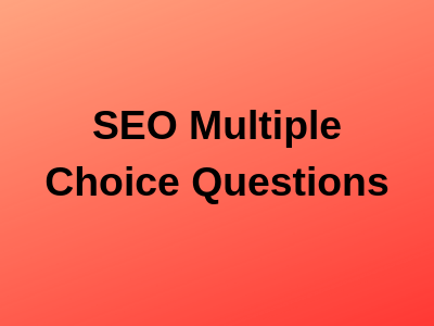 SEO Multiple Choice Questions