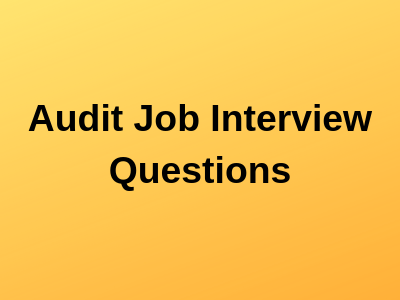 Audit Job Interview Questions
