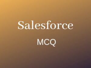 100 Top Salesforce Multiple Choice Questions And Answers - Nhlink.net